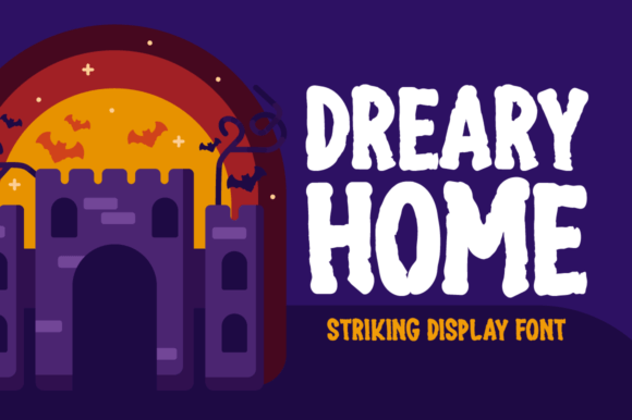 Dreary Home: A Spooky Display Font for Halloween and Beyond