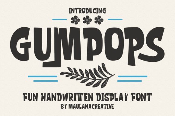 Gumpops: A Friendly Display Font for Modern Editorial Design