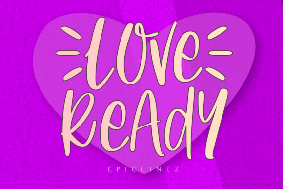 Love Ready: A Playful Font for Expressive Editorial Design
