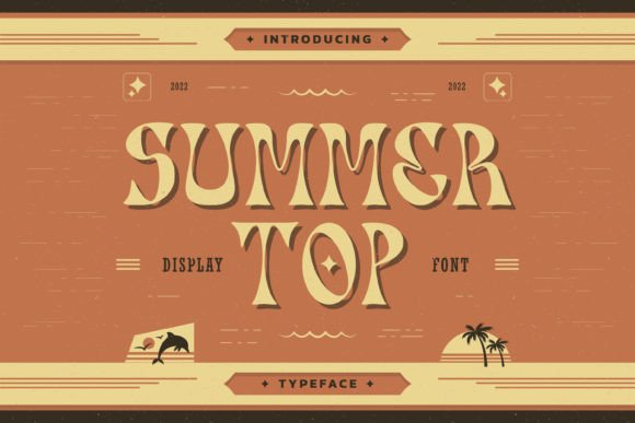 Summer Top: A Retro Display Font That Elevates Brand Identity